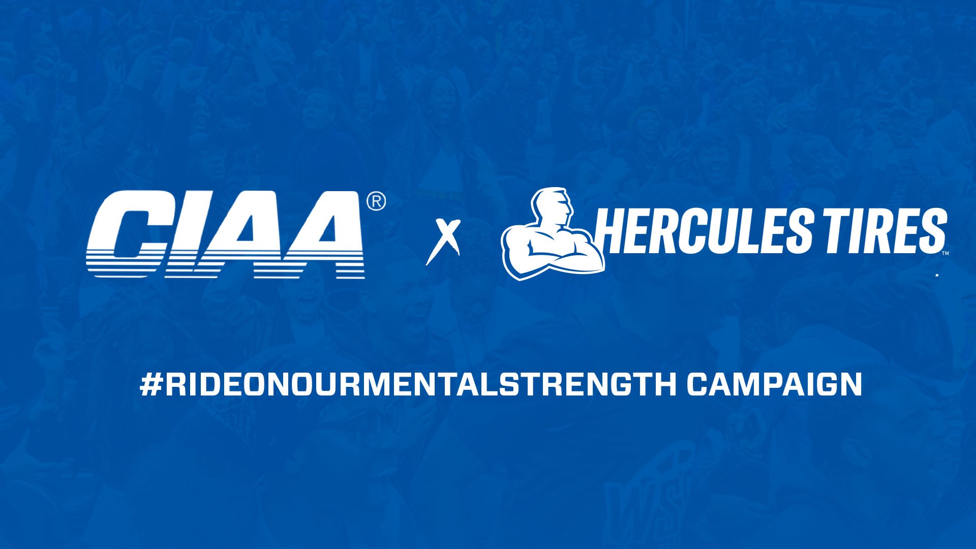 CIAA Partner Hercules Tires Launches #RideOnOurMentalStrength Campaign During Basketball Season