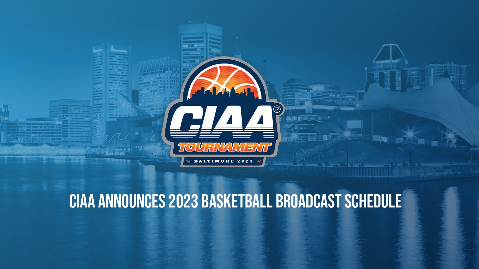 CIAA Announces 2023 Basketball Broadcast Schedule