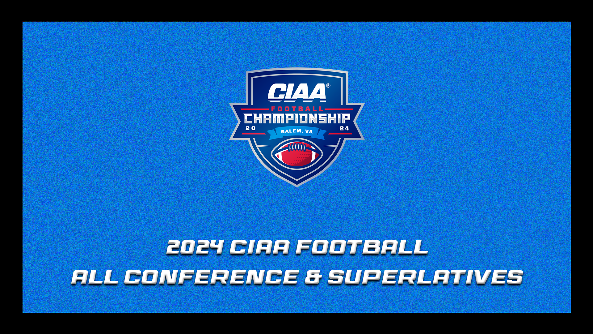 2024 CIAA Football Championship Preview and End of the Year Awards